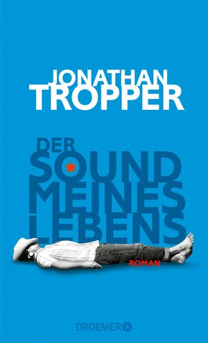 Buchcover Der Sound meines Lebens | Jonathan Tropper | EAN 9783426422908 | ISBN 3-426-42290-5 | ISBN 978-3-426-42290-8