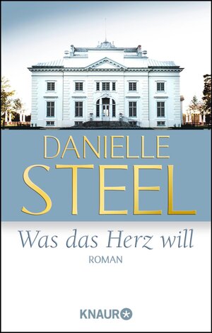 Buchcover Was das Herz will | Danielle Steel | EAN 9783426423073 | ISBN 3-426-42307-3 | ISBN 978-3-426-42307-3