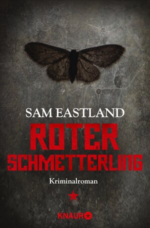 Buchcover Roter Schmetterling | Sam Eastland | EAN 9783426424100 | ISBN 3-426-42410-X | ISBN 978-3-426-42410-0