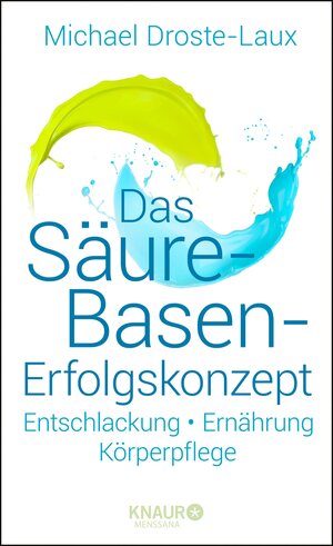 Buchcover Das Säure-Basen-Erfolgskonzept | Michael Droste-Laux | EAN 9783426424803 | ISBN 3-426-42480-0 | ISBN 978-3-426-42480-3