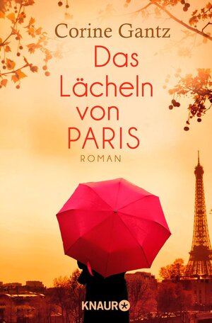 Buchcover Das Lächeln von Paris | Corine Gantz | EAN 9783426425794 | ISBN 3-426-42579-3 | ISBN 978-3-426-42579-4