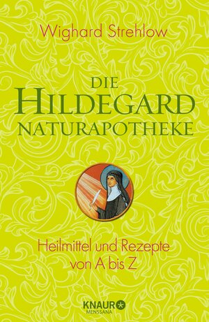 Buchcover Die Hildegard-Naturapotheke | Dr. Wighard Strehlow | EAN 9783426426180 | ISBN 3-426-42618-8 | ISBN 978-3-426-42618-0