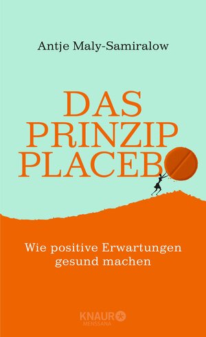 Buchcover Das Prinzip Placebo | Antje Maly-Samiralow | EAN 9783426426456 | ISBN 3-426-42645-5 | ISBN 978-3-426-42645-6