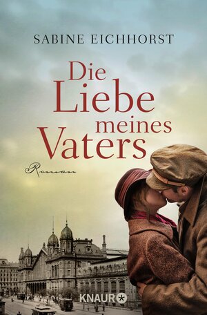 Buchcover Die Liebe meines Vaters | Sabine Eichhorst | EAN 9783426427118 | ISBN 3-426-42711-7 | ISBN 978-3-426-42711-8