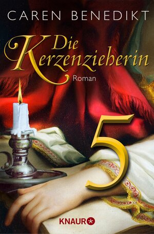 Buchcover Die Kerzenzieherin 5 | Caren Benedikt | EAN 9783426427507 | ISBN 3-426-42750-8 | ISBN 978-3-426-42750-7