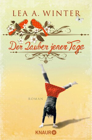 Buchcover Der Zauber jener Tage | Lea A. Winter | EAN 9783426429679 | ISBN 3-426-42967-5 | ISBN 978-3-426-42967-9