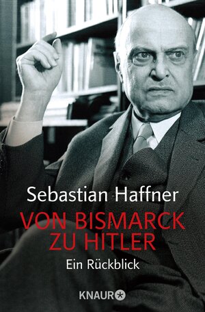 Buchcover Von Bismarck zu Hitler | Sebastian Haffner | EAN 9783426429792 | ISBN 3-426-42979-9 | ISBN 978-3-426-42979-2