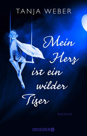 Buchcover Mein Herz ist ein wilder Tiger | Tanja Weber | EAN 9783426429945 | ISBN 3-426-42994-2 | ISBN 978-3-426-42994-5