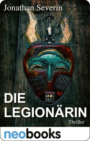 Buchcover Die Legionärin | Jonathan Severin | EAN 9783426430668 | ISBN 3-426-43066-5 | ISBN 978-3-426-43066-8