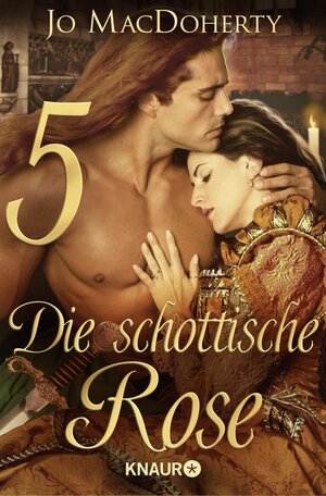 Buchcover Die schottische Rose 5 | Jo MacDoherty | EAN 9783426432266 | ISBN 3-426-43226-9 | ISBN 978-3-426-43226-6