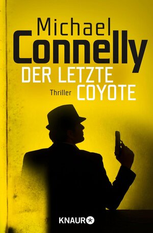 Buchcover Der letzte Coyote | Michael Connelly | EAN 9783426432327 | ISBN 3-426-43232-3 | ISBN 978-3-426-43232-7