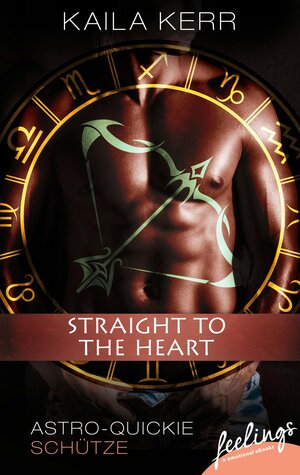 Buchcover Straight to the heart | Kaila Kerr | EAN 9783426433829 | ISBN 3-426-43382-6 | ISBN 978-3-426-43382-9