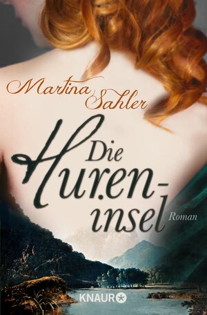 Buchcover Die Hureninsel | Martina Sahler | EAN 9783426434147 | ISBN 3-426-43414-8 | ISBN 978-3-426-43414-7