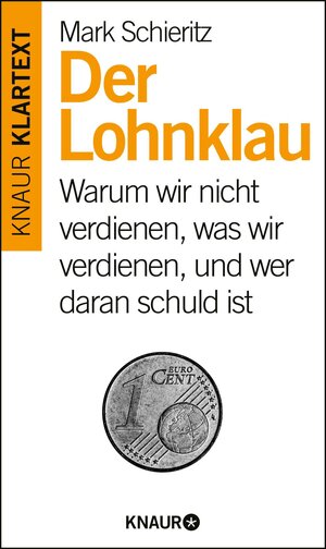 Buchcover Der Lohnklau | Mark Schieritz | EAN 9783426435205 | ISBN 3-426-43520-9 | ISBN 978-3-426-43520-5