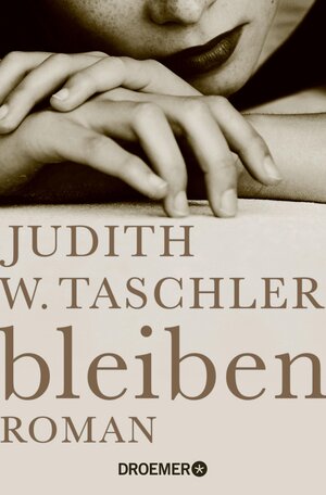 Buchcover bleiben | Judith W. Taschler | EAN 9783426435250 | ISBN 3-426-43525-X | ISBN 978-3-426-43525-0