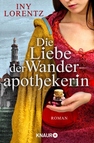 Buchcover Die Liebe der Wanderapothekerin | Iny Lorentz | EAN 9783426435922 | ISBN 3-426-43592-6 | ISBN 978-3-426-43592-2