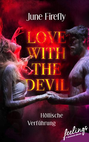 Buchcover Love with the Devil 1 | June Firefly | EAN 9783426436318 | ISBN 3-426-43631-0 | ISBN 978-3-426-43631-8