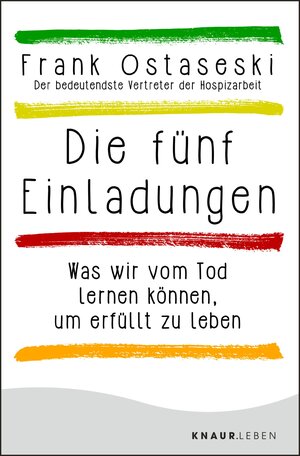 Buchcover Die fünf Einladungen | Frank Ostaseski | EAN 9783426437063 | ISBN 3-426-43706-6 | ISBN 978-3-426-43706-3
