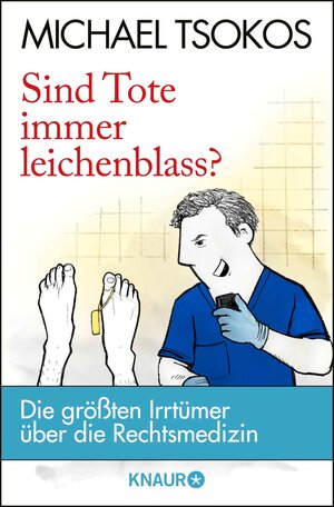 Buchcover Sind Tote immer leichenblass? | Prof. Dr. Michael Tsokos | EAN 9783426438756 | ISBN 3-426-43875-5 | ISBN 978-3-426-43875-6