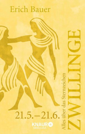 Buchcover Alles über das Sternzeichen Zwillinge | Erich Bauer | EAN 9783426439630 | ISBN 3-426-43963-8 | ISBN 978-3-426-43963-0