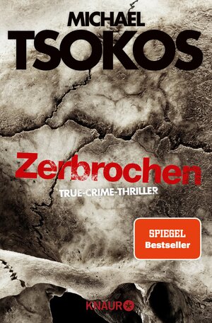 Buchcover Zerbrochen | Prof. Dr. Michael Tsokos | EAN 9783426440193 | ISBN 3-426-44019-9 | ISBN 978-3-426-44019-3