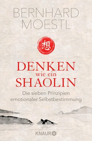 Buchcover Denken wie ein Shaolin | Bernhard Moestl | EAN 9783426440605 | ISBN 3-426-44060-1 | ISBN 978-3-426-44060-5