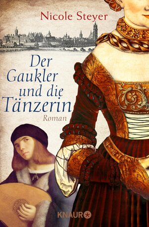 Buchcover Der Gaukler und die Tänzerin | Nicole Steyer | EAN 9783426440759 | ISBN 3-426-44075-X | ISBN 978-3-426-44075-9