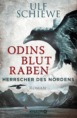 Buchcover Herrscher des Nordens - Odins Blutraben | Ulf Schiewe | EAN 9783426440827 | ISBN 3-426-44082-2 | ISBN 978-3-426-44082-7