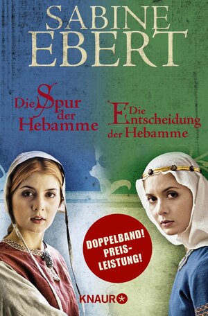 Buchcover Die Spur der Hebamme & Die Entscheidung der Hebamme | Sabine Ebert | EAN 9783426441305 | ISBN 3-426-44130-6 | ISBN 978-3-426-44130-5