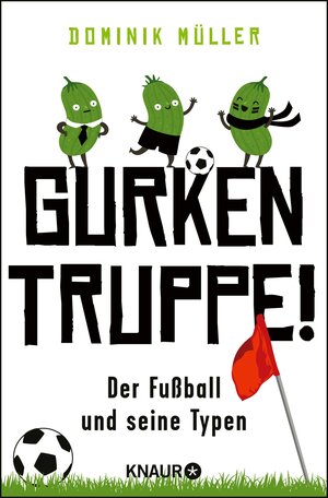 Buchcover Gurkentruppe! | Dominik Müller | EAN 9783426441978 | ISBN 3-426-44197-7 | ISBN 978-3-426-44197-8