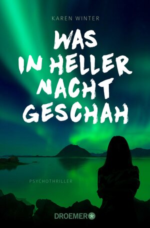 Buchcover Was in heller Nacht geschah | Karen Winter | EAN 9783426442302 | ISBN 3-426-44230-2 | ISBN 978-3-426-44230-2