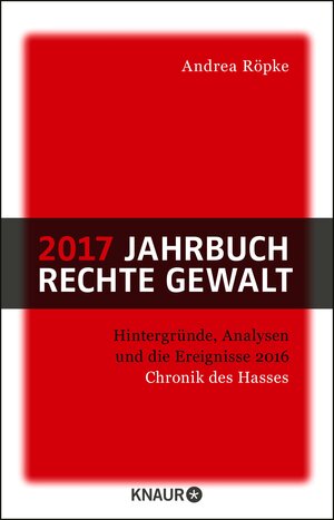 Buchcover 2017 Jahrbuch rechte Gewalt | Andrea Röpke | EAN 9783426443552 | ISBN 3-426-44355-4 | ISBN 978-3-426-44355-2