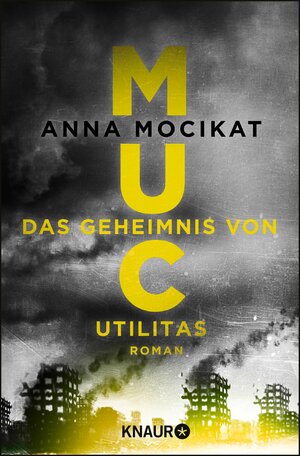 Buchcover MUC - Das Geheimnis von Utilitas | Anna Mocikat | EAN 9783426444115 | ISBN 3-426-44411-9 | ISBN 978-3-426-44411-5