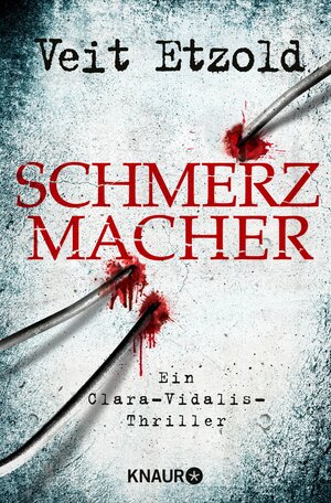 Buchcover Schmerzmacher | Veit Etzold | EAN 9783426444122 | ISBN 3-426-44412-7 | ISBN 978-3-426-44412-2