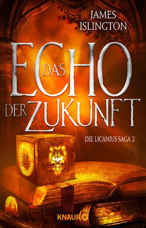 Buchcover Das Echo der Zukunft | James Islington | EAN 9783426444696 | ISBN 3-426-44469-0 | ISBN 978-3-426-44469-6