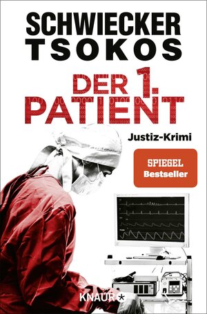 Buchcover Der 1. Patient | Florian Schwiecker | EAN 9783426446232 | ISBN 3-426-44623-5 | ISBN 978-3-426-44623-2