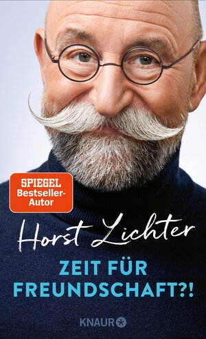 Buchcover Zeit für Freundschaft?! | Horst Lichter | EAN 9783426446317 | ISBN 3-426-44631-6 | ISBN 978-3-426-44631-7