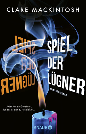 Buchcover Spiel der Lügner | Clare Mackintosh | EAN 9783426446478 | ISBN 3-426-44647-2 | ISBN 978-3-426-44647-8