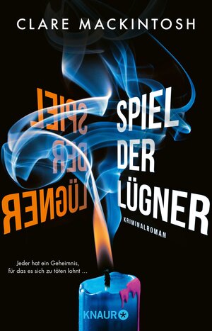 Buchcover Spiel der Lügner | Clare Mackintosh | EAN 9783426446485 | ISBN 3-426-44648-0 | ISBN 978-3-426-44648-5