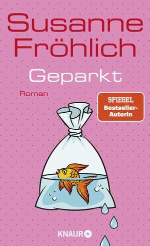 Buchcover Geparkt | Susanne Fröhlich | EAN 9783426447093 | ISBN 3-426-44709-6 | ISBN 978-3-426-44709-3