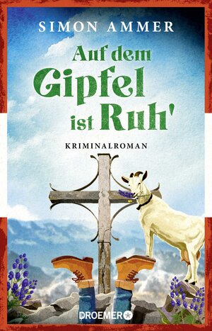Buchcover Auf dem Gipfel ist Ruh' | Simon Ammer | EAN 9783426448557 | ISBN 3-426-44855-6 | ISBN 978-3-426-44855-7