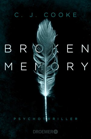 Buchcover Broken Memory | C. J. Cooke | EAN 9783426450109 | ISBN 3-426-45010-0 | ISBN 978-3-426-45010-9