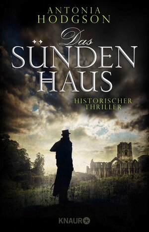 Buchcover Das Sündenhaus | Antonia Hodgson | EAN 9783426450116 | ISBN 3-426-45011-9 | ISBN 978-3-426-45011-6