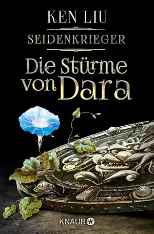 Buchcover Die Stürme von Dara | Ken Liu | EAN 9783426450741 | ISBN 3-426-45074-7 | ISBN 978-3-426-45074-1