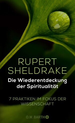 Buchcover Die Wiederentdeckung der Spiritualität | Rupert Sheldrake | EAN 9783426453148 | ISBN 3-426-45314-2 | ISBN 978-3-426-45314-8