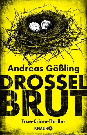 Buchcover Drosselbrut | Andreas Gößling | EAN 9783426453155 | ISBN 3-426-45315-0 | ISBN 978-3-426-45315-5