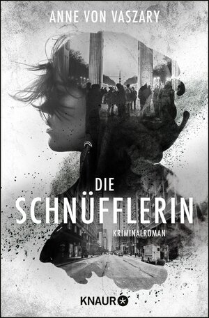 Buchcover Die Schnüfflerin | Anne von Vaszary | EAN 9783426454176 | ISBN 3-426-45417-3 | ISBN 978-3-426-45417-6