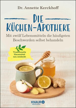 Buchcover Die Küchen-Apotheke | Dr. Annette Kerckhoff | EAN 9783426455036 | ISBN 3-426-45503-X | ISBN 978-3-426-45503-6