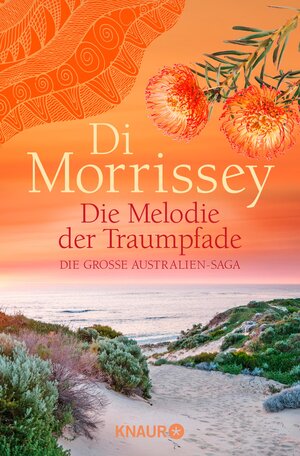 Buchcover Die Melodie der Traumpfade | Di Morrissey | EAN 9783426455784 | ISBN 3-426-45578-1 | ISBN 978-3-426-45578-4