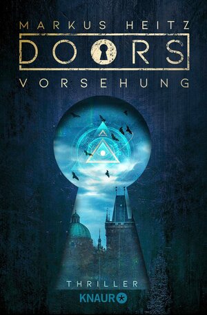 Buchcover DOORS - VORSEHUNG | Markus Heitz | EAN 9783426455869 | ISBN 3-426-45586-2 | ISBN 978-3-426-45586-9